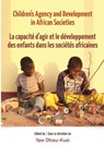 Children's Agency and Development in African Societies - Yaw Ofosu-Kusi - 9782869787186