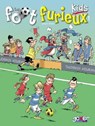 Les Foot furieux kids T1 - Gurcan Gursel ; Andre Lebrun - 9782872656554