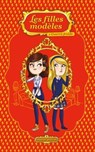 Les Filles modèles T01 - Offre découverte - Marie Potvin - 9782875802262