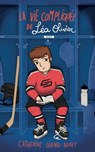 La Vie compliqué de Léa Olivier - Catherine Girard Audet - 9782875804822
