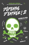 Défense d'entrer! T02 - Caroline Héroux - 9782875804839