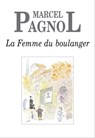 La Femme du boulanger - Marcel Pagnol - 9782877069113