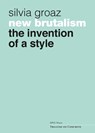 New Brutalism - Silvia Groaz - 9782889155101