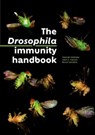 Drosophila Immunity Handbook - Hannah Westlake ; Mark A Hanson ; Bruno Lemaitre - 9782889156467