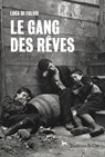 Le gang des rêves - Luca Di Fulvio - 9782889440122