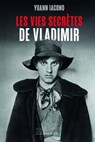 Les vies secrètes de Vladimir - Yoann Iacono - 9782889442331