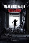 Fatal Abîme - Marc Voltenauer - 9782889442638