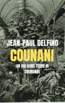 Counani - Un roi sans terre ni couronne - Jean-Paul Delfino - 9782889442973
