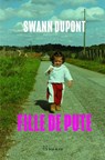 Fille de pute - Swann Dupont - 9782889443185