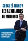 Les auxiliaires du mensonge - Sergueï Jirnov - 9782889443413