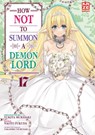 How NOT to Summon a Demon Lord - Band 17 - Naoto Fukuda ; Yukiya Murasaki - 9782889512461