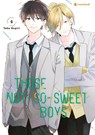 Those Not-So-Sweet Boys - Band 6 - Yoko Nogiri - 9782889517701