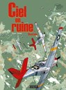 Ciel en ruine 3 - Olivier Dauger ; Philippe Pinard - 9782889521609
