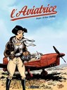 L'Aviatrice T1 - Bruno Di Sano ; François Walthéry ; Etienne Borgers - 9782889522965