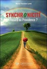 Synchronicité - Hasard ou Providence ? - Marie-Thérèse Larré - 9782908353310