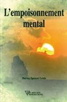 L'empoisonnement mental - Harvey Spencer Lewis - 9782914226523