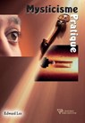 Mysticisme pratique - Edward Lee - 9782914226660