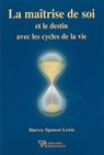 Maîtrise de soi - Harvey Spencer Lewis - 9782914226691