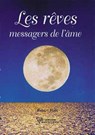 Les rêves messagers de l'âme - Robert Blais - 9782914226998