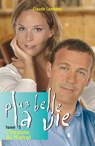 Plus Belle la vie T5 - Inconnu du Mistral - Claude Lambesc - 9782916289274