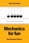 Mechanics for fun - Yakov Perelman - 9782917260524