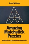 Amazing Matchstick Puzzles - Brian Williams - 9782917260661