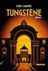 Tungstène - Louis Cabanes - 9782919547920