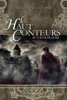 Les Haut-conteurs - Tome 3 Coeur de lune - Patrick Mc Spare ; Olivier Peru - 9782919755639
