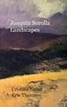 JOAQUIN SOROLLA LANDSCAPES - BERNA,  Cristina ; Thomsen, Eric - 9782919787241