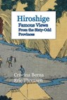 Hiroshige Famous Views of the Sixty-Odd Provinces - BERNA,  Cristina ; Thomsen, Eric - 9782919787272
