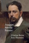 Joaquín Sorolla Painter - BERNA,  Cristina ; Thomsen, Eric - 9782919787340