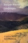 Berna, C: Joaquín Sorolla Landscapes - BERNA,  Cristina ; Thomsen, Eric - 9782919787623