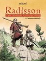Radisson - Tome 03 - Bérubé - 9782923621708