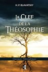 La Clef de la Théosophie - Helena Petrovna Blavatsky - 9782924859124