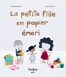 La Petite Fille En Papier Émeri - Pierrette Dubé - 9782925215547