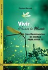 Vivir Honrar la Muerte | Las Resistancias | 24 HORAS PARA VIVIR !!! - Raymond Bernard - 9782925420231