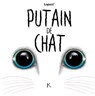 Putain de chat T03 - Lapuss' - 9782931300596