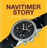 Navitimer Story - Anthony Marquié ; Grégoire Rossier - 9782940506460