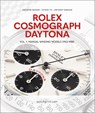 Rolex Cosmograph Daytona - ROSSIER,  Gregoire ; To, Tiffany ; Marquie, Anthony - 9782940506538
