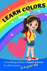 Learn Colors with Rosie: A Fun Bilingual Story in English & French for Little Learners 3-4 year old - Zoey Zing - 9782953855487