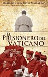 El prisionero del Vaticano (nueva versión) - Maria Josefina Uribe Mallarino - 9782954465302