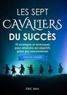 Les Sept Cavaliers du Succès (version homme) - Éric Bah - 9782955428443