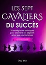 Les Sept Cavaliers du Succès (version femme) - Éric Bah - 9782955428474
