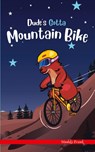 Dude's Gotta Mountain Bike - Muddy Frank - 9782956255697