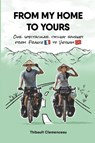 From My Home to Yours - Thibault Clemenceau - 9782957725526