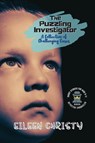The Puzzling Investigator-A Collection of Challenging Cases - Eileen Christy - 9782958722210