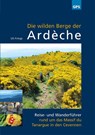 Die wilden Berge der Ardèche-alle Wanderungen mit GPS-Track zum Download - Uli Frings - 9783000257513