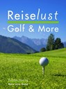 Reiselust Golf & More - Dorothee Haering ; Eva Bauer - 9783000440069