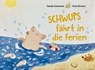 Schwups fährt in die Ferien - Claudia Schaumann - 9783000596742