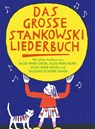 Das große Stankowski Liederbuch - Johannes Stankowski - 9783000648267